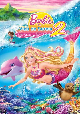 Barbie Em Vida De Sereia 2 - 2011